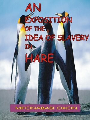 cover image of An Exposition of the Idea of Slavery in Hare